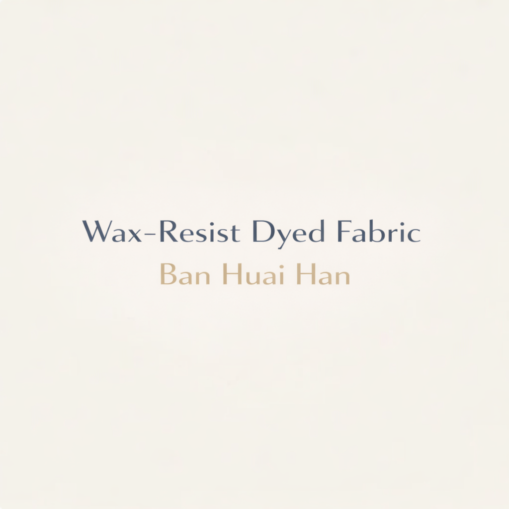 Wax-Resist Dyed Fabric Ban Huai Han